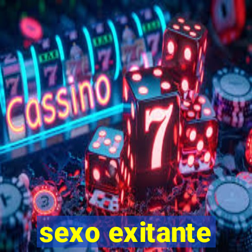 sexo exitante